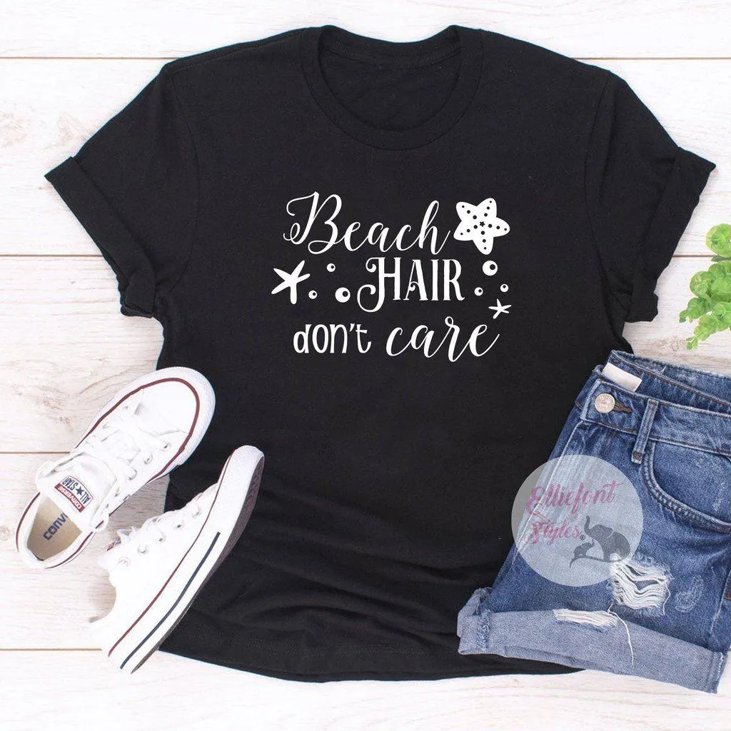 Beach Hair Don't Care Shirt