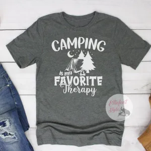 Camping Is My Favorite Therapy  - Camping Shirts