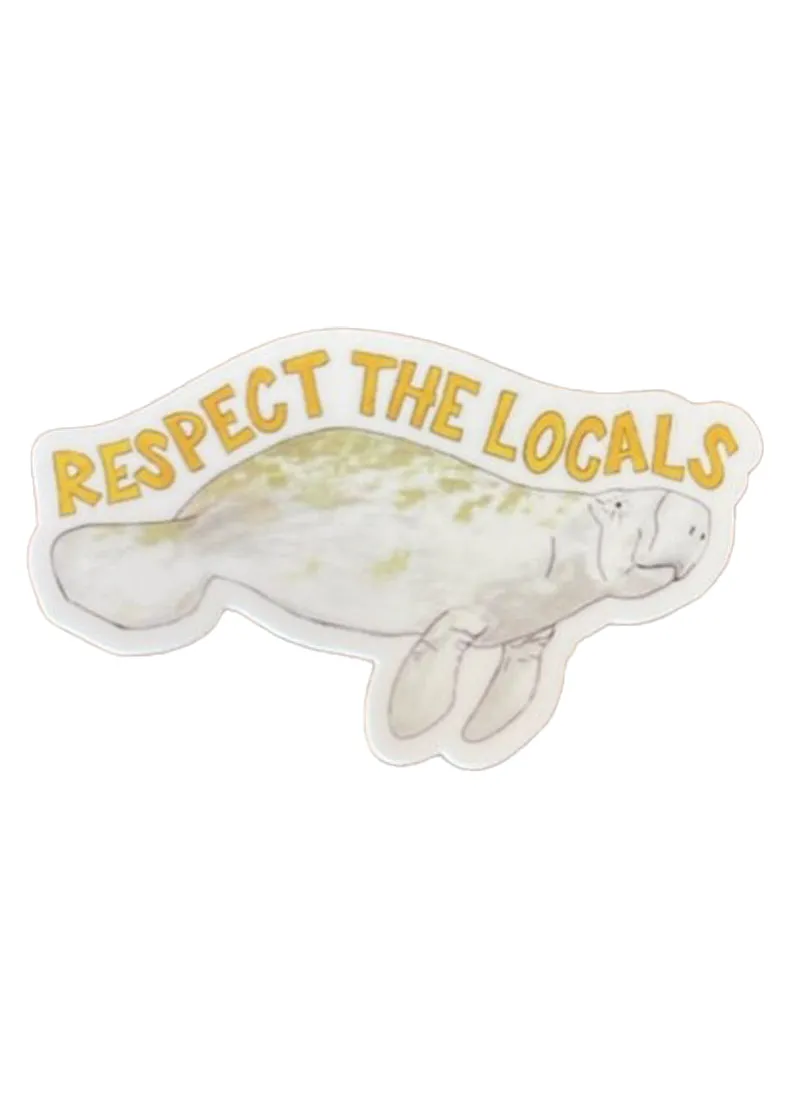 Respect The Locals Manatee Sticker