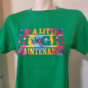 T shirt High Maintenance